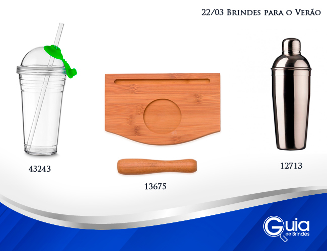 BRINDES PARA SE REFRESCAR NO VER�O