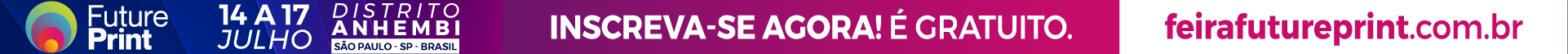 FuturePrint - 14 a 17 de julho - Distrito Anhembi S�o Paulo - SP